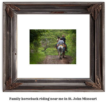 family horseback riding near me in St. John, Missouri